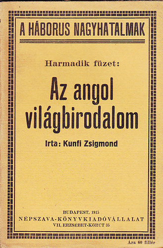 Kunfi Zsigmond - Az angol vilgbirodalom