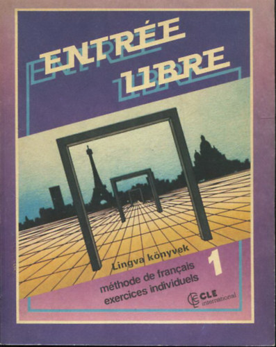 Salg�-S�k�sd-Bogd�ny - Entr�e Libre 1. - m�thode de francais exercices individuels