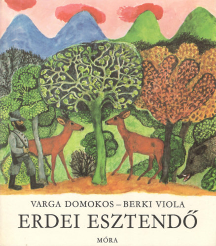Varga Domokos, Berki Viola - Erdei esztendő