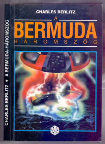 Charles Berlitz, J. Manson Valentine kzremkdsvel - A Bermuda-hromszg - Ablak a kozmoszra?