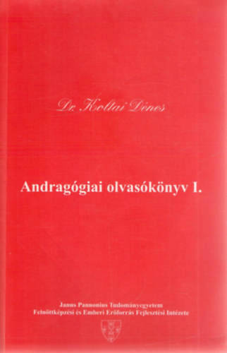 Dr. Koltai Dnes (szerk.) - Andraggiai olvasknyv I.