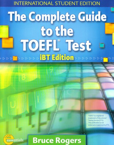 Rogers Bruce - The Complete Guide to the TOEFL Test: IBT Edition