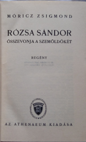 Mricz Zsigmond - Rzsa Sndor sszevonja a szemldkt