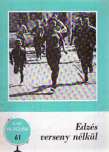 Bokor Péter - Edzés verseny nélkül