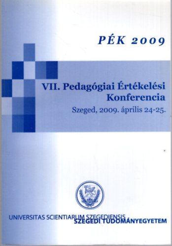 Molnár Gyöngyvér, Kinyó László - VII. Pedagógiai Értékelési Konferencia PÉK 2009 Szeged, 2009. április 24-25.