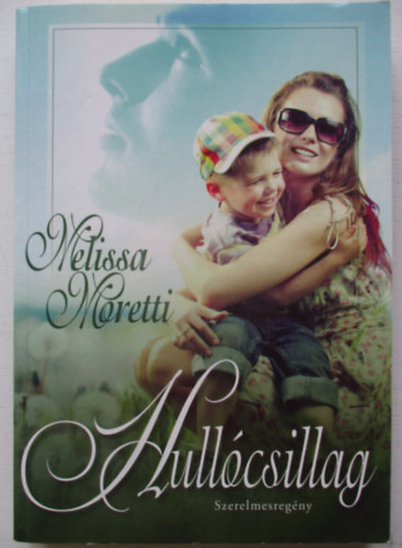 Melissa Moretti - Hullócsillag