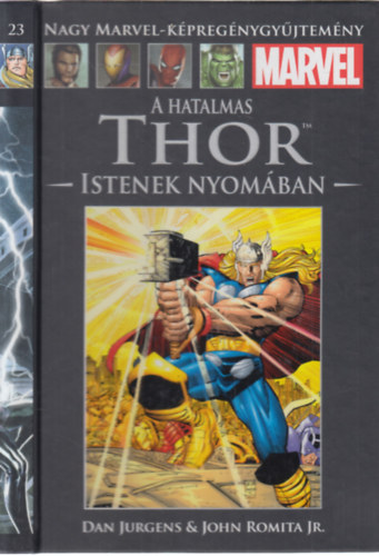 Dan Jurgens, John Romita Jr. - A hatalmas Thor: Istenek nyomban (Nagy Marvel-kpregnygyjtemny 23.)