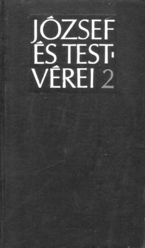 Thomas Mann - Jzsef s testvrei II.
