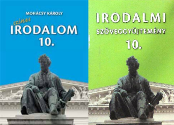 Mohcsy Kroly - Sznes irodalom 10. + Irodalmi Szveggyjtemny 10. (2 ktet)