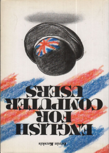 István Kecskés - English for computer users