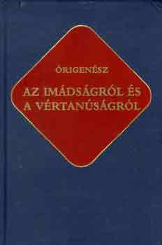 �rigen�sz - Az im�ds�gr�l �s a v�rtan�s�gr�l - �kereszt�ny �r�k 14.