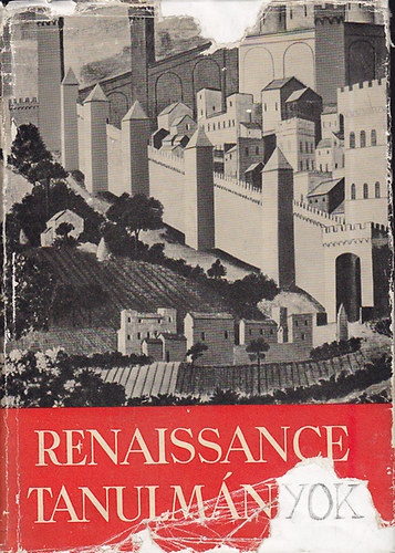 Kardos Tibor (szerk.) - Renaissance tanulmnyok