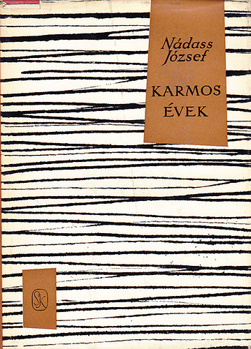Nádas József - Karmos évek