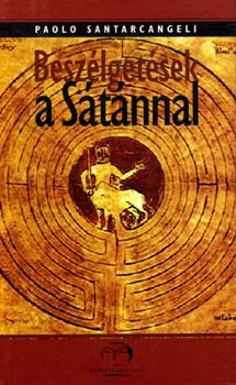 Paolo Santarcangeli - Beszélgetések a sátánnal