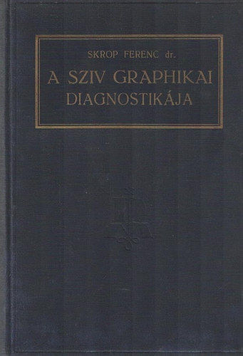 Dr. Skrop Ferenc - A sz�v graphikai diagnostik�ja