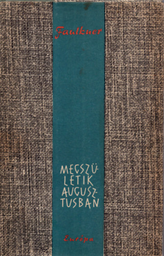 William Faulkner - Megszületik augusztusban