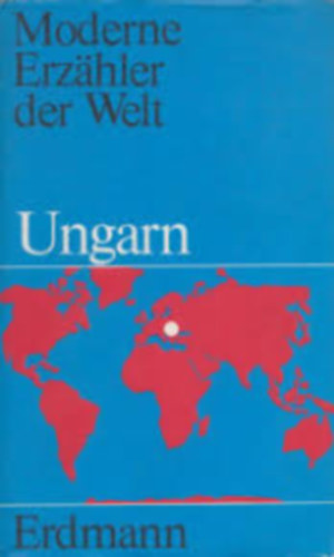 Moderne Erz�hler der Welt - Ungarn