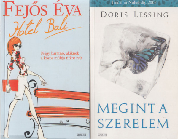 Doris Lessing, Fejős Éva - Hotel Bali + Megint a szerelem (2 mű)
