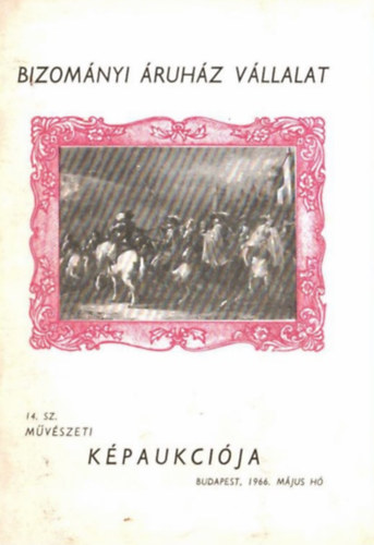 Bizomnyi ruhz Vllalat 14. sz. mvszeti kpaukcija - 1966. mjus