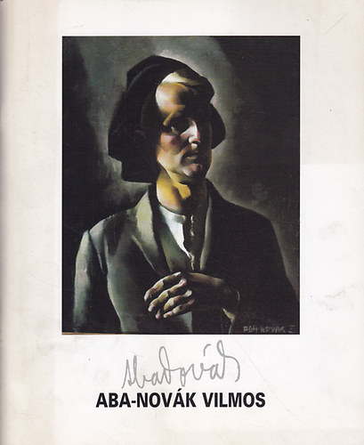 Aba-Novk Vilmos - Killts 1997 mjus 8. - jnius 10. (Mgyjtk Galrija Aukcis Hz)