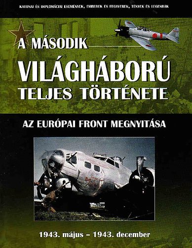 A msodik vilghbor teljes trtnete 6. - Az eurpai front megnyitsa