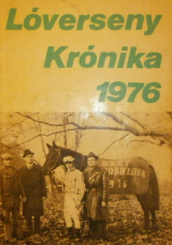 Cskvri Jnos - Varga Lszl (szerk.) - Lverseny Krnika 1976