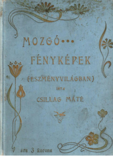 Csillag Máté - Eszményvilágban