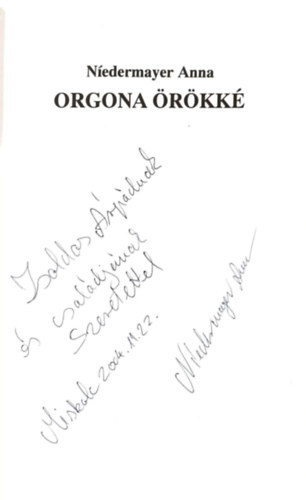 Níedermayer Anna - Orgona örökké