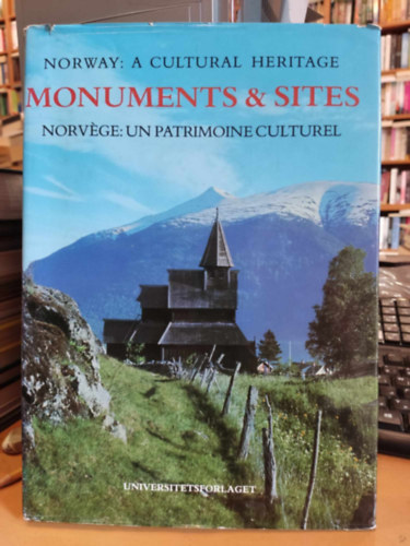 Luce Hinsch, Hans-Emil Lidn, Dag Myklebust, Stephan Tschudi-Madsen - Norway: A Cultural Heritage - Monuments & Sites (Norvgia: Kulturlis rksg - Memlkek s helysznek)