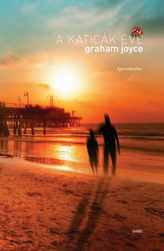 Joyce, Graham - A katic�k �ve