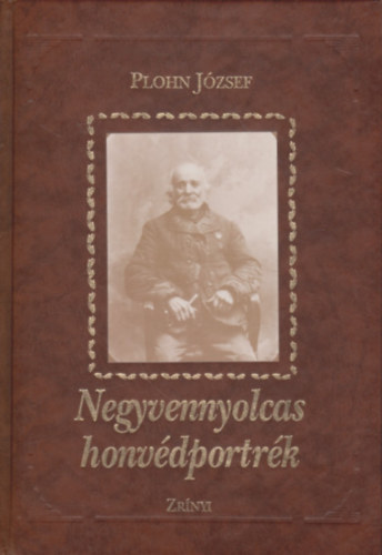 Plohn Jzsef - Negyvennyolcas honvdportrk - Fotalbum