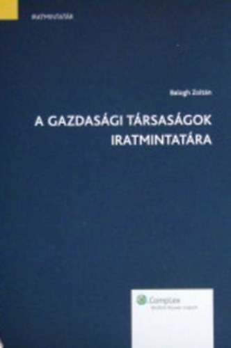 Dr. Balogh Zoltn - A gazdasgi trsasgok iratmintatra