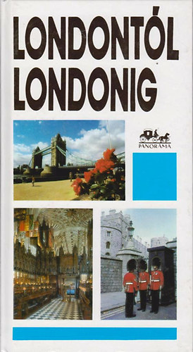 Moldoványi Ákos - Londontól Londonig (Panoráma)