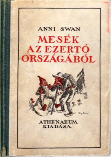 Anni Swan - Mesk az ezert orszgbl