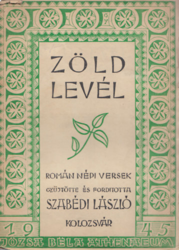 Szabédi László - Zöld levél - román népi versek