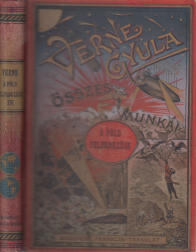 Verne Gyula - A föld felfedezése IV.- A XVIII. század híres hajósai