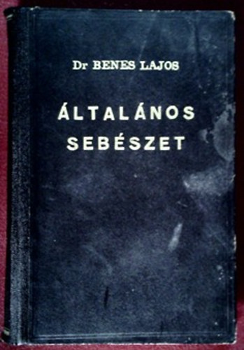 Dr. Benes Lajos - Általános sebészet