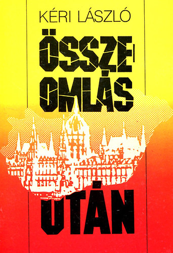 Kéri László - Összeomlás után