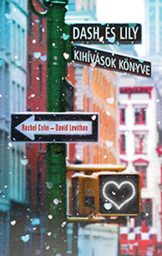 David Levithan; Rachel Cohn - Dash s Lily - Kihvsok knyve