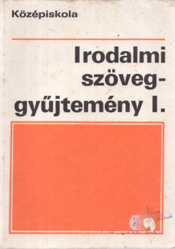 dr. Mohcsy Kroly - Irodalmi szveggyjtemny  a kzpiskolk I. osztlya szmra