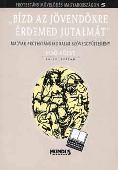 Bzd az jvendkre rdemed jutalmt