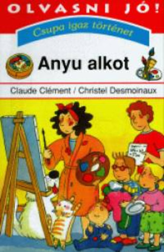 Clment, Claude; Christel Desmoinaux - Anyu alkot