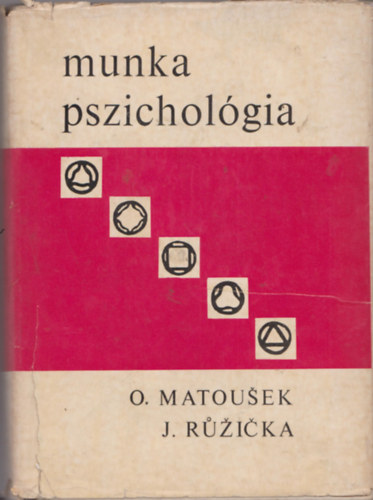 Matousek, O.-Ruzicka, J. - Munka pszichol�gia