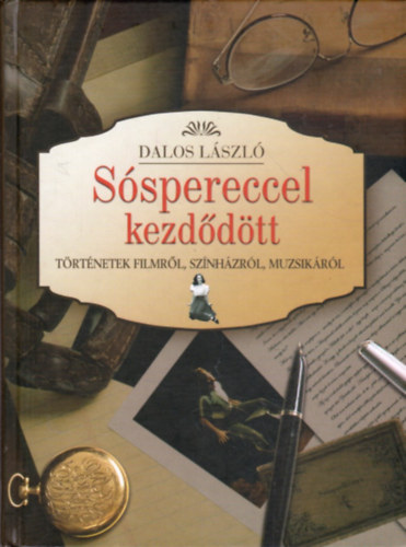 Dalos L�szl� - S�spereccel kezd�d�tt