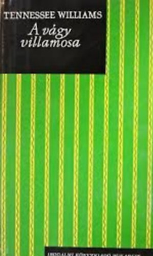 Tennessee Williams - A v�gy villamosa