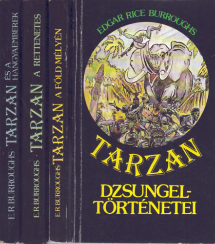 Edgar Rice Burroughs - 4 db Tarzan k�tet: Tarzan �s a hangyaemberek - Tarzan dzsungelt�rt�netei - Tarzan a F�ld m�ly�n -Tarzan a rettenetes