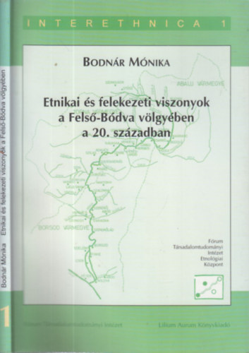 Bodnr Mria - Etnikai s felekezeti viszonyok a Fels-Bdva vlgyben a 20. szzadban