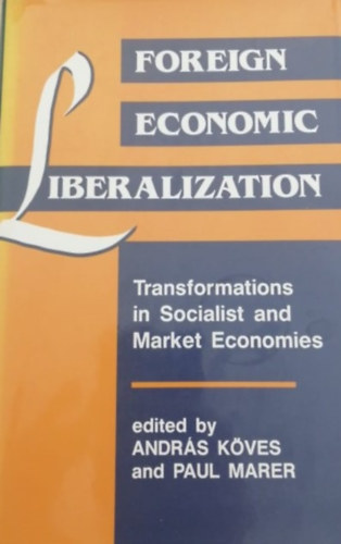 Kves Andrs, Paul Marer - Foreign economic liberalization