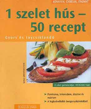 Gina Greifenstein - 1 szelet hús - 50 recept