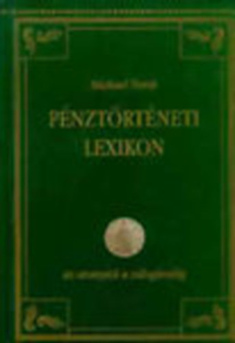 Michael North - Pnztrtneti lexikon - Az aranytl a zloglevlig
